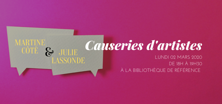 CAUSERIES D&rsquo;ARTISTES (Reporté)