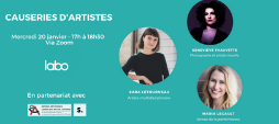 CAUSERIES D’ARTISTES – LE LABO. CAUSERIES D’ARTISTES – LE LABO.