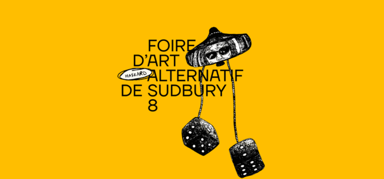FAAS 8 : HASZARD | Le Labo prend la route pour Sudbury